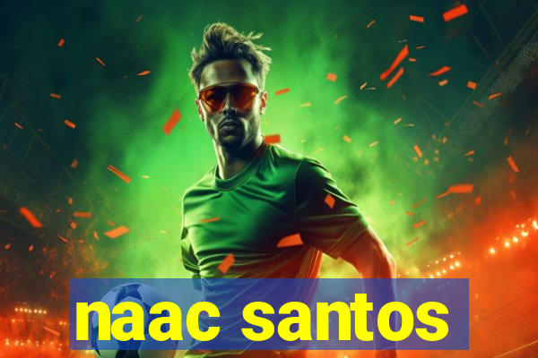 naac santos